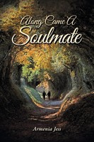 Armenia Jess | Along Came A Soulmate | Taschenbuch | Englisch (2020)