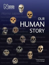Louise Humphrey Chris Stringer Our Human Story (Paperback)