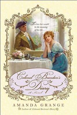 Colonel Brandon's Diary by Amanda Grange: Used