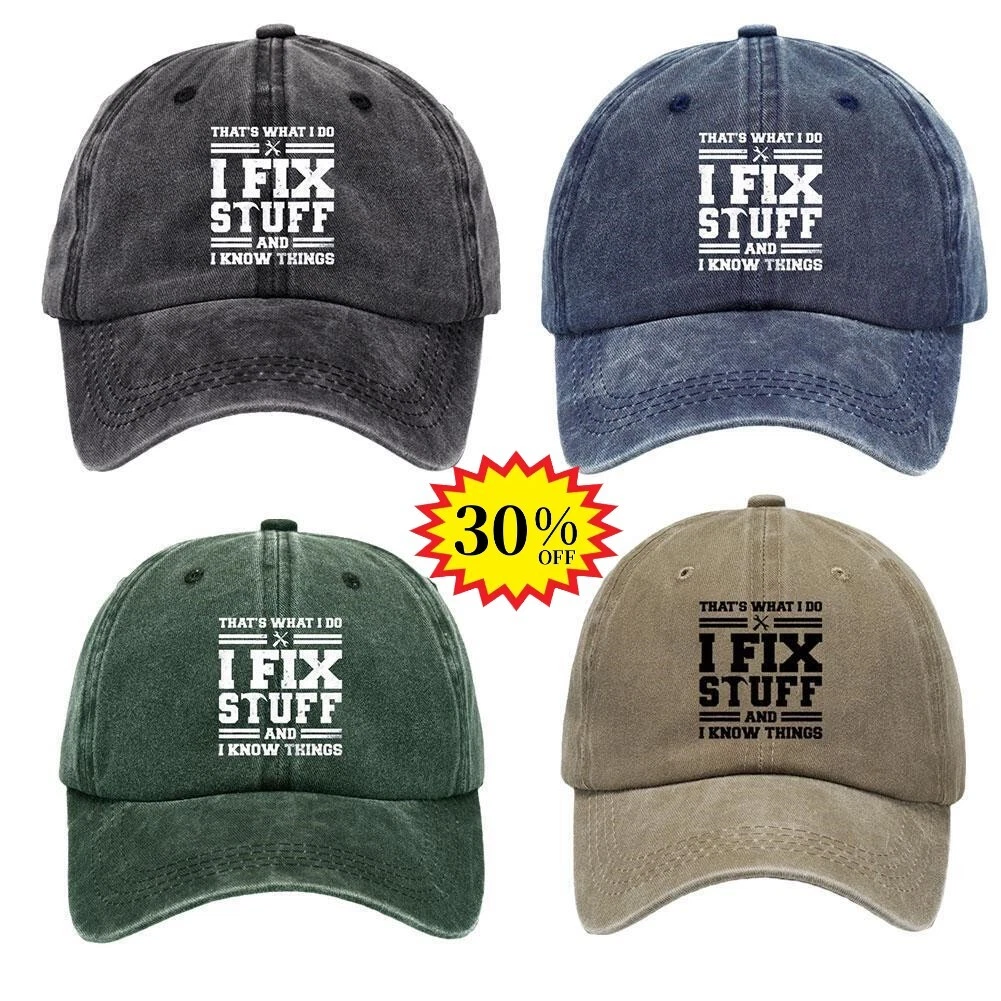 I Fix Stuff and I Know Things Hat For Men Funny Baseball Cap 2024 New