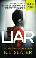 Liar - Mass Market Paperback By Slater, K.L. - GOOD