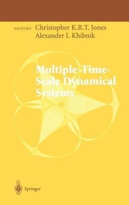 Multiple-Time-Scale Dynamical Systems by Christopher K R T Jones: New