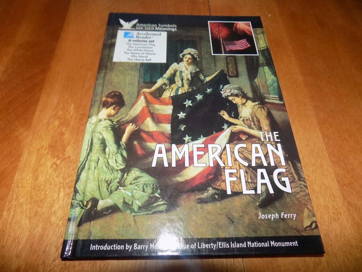 THE AMERICAN FLAG American Symbols U.S. US History Symbol Meaning