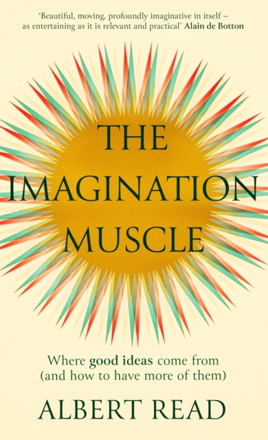 The Imagination Muscle by Albert Read (Hardback Book)