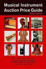 Musical Instrument Auction Price Guide, 2000 Edition by String Letter Publishing
