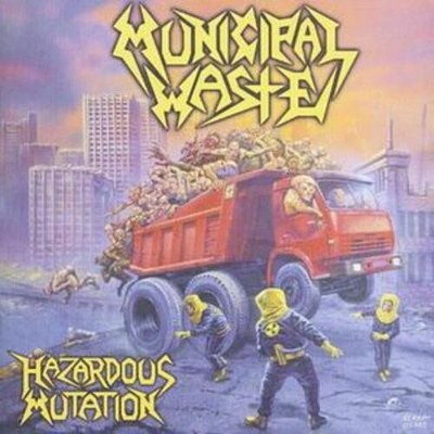Municipal Waste Hazardous Mutation (CD) Album