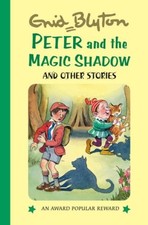 Peter and the Magic Shadow (Enid Blyto..., Blyton, Enid