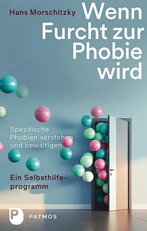 Thumbnail - Wenn Furcht Zur Phobie Wird | Hans Morschitzky | Deutsch | Taschenbuch