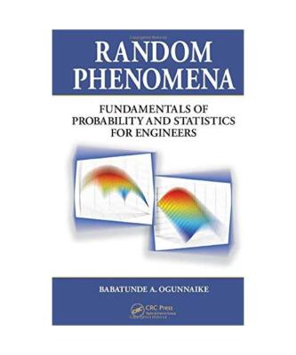 Random Phenomena: Fundamentals of Probability and Statistics for Engineers [With