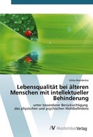 LebensqualitäT Bei äLteren Menschen Mit Intellektueller Behinderung Ulrike Brand