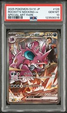 2025 POKEMON JAPANESE SV10-GLORY OF TEAM ROCKET ROCKET'S NIDOKING ex#126 PSA 10