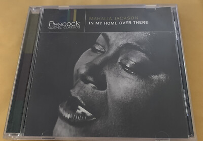 Mahalia Jackson - In My Home Over There (CD, Comp) 1998