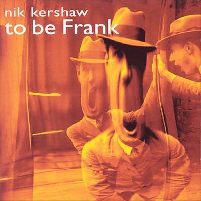 NIK KERSHAW TO BE FRANK [IMPORT] NEW CD