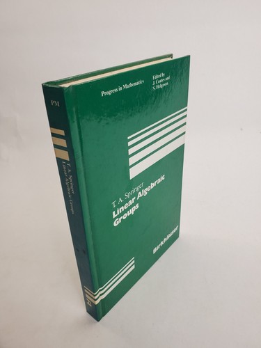 LINEAR ALGEBRAIC GROUPS PROGRESS IN MATHEMATICS By T. A. Springer, Hardcover  - Picture 14 of 14