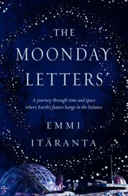 The Moonday Letters by Emmi Itäranta: Used