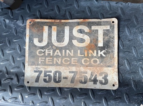 Vintage Original Alum. JUST CHAIN LINK FENCE INC. Sign from TUCSON ARIZONA - 第 1/1 張圖片