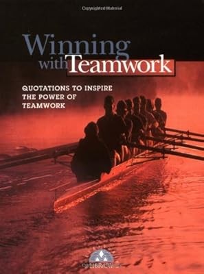Winning with Teamwork: Quotations to Inspire the Power of Teamwork (Little Books