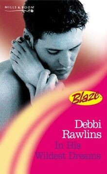 In His Wildest Dreams (Mills  Boon Blaze) von Rawl... | Buch | Zustand sehr gut
