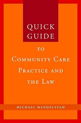Quick Guide to Community Care Practice and the  by Michael Mandelstam 184905083X