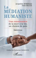 La MéDiation Humaniste | Une Renaissance De La Mort à La Vie, Un Chemin De Paix