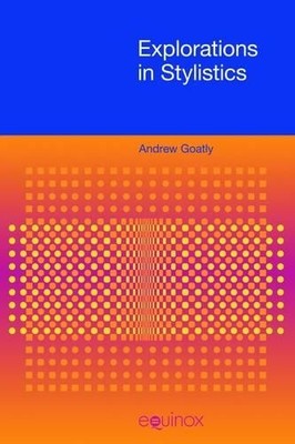Explorations in Stylistics - 9781845532963