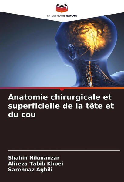 Shahin Nikmanzar (U. A.) | Anatomie Chirurgicale Et Superficielle De La TêTe...-image
