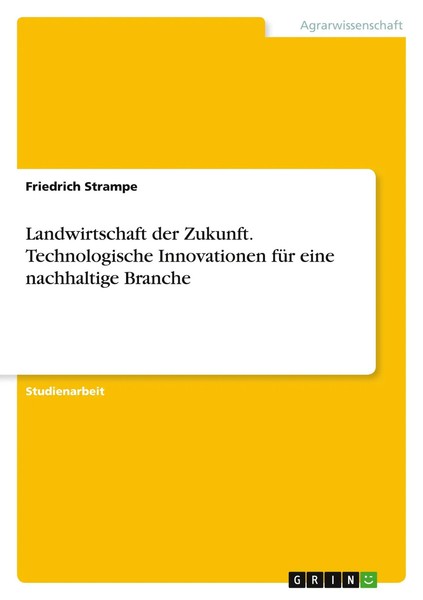 Landwirtschaft Der Zukunft. Technologische Innovationen FüR Eine Nachhaltige...-image