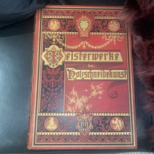 VINTAGE German MASTERPIECES OF WOODCUTTING 1885 Illustrated  Siebenter Band