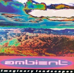 BRIEF HISTORY OF AMBIENT - Ambient 2: Imaginary Landscapes - 2 CD - Excellent