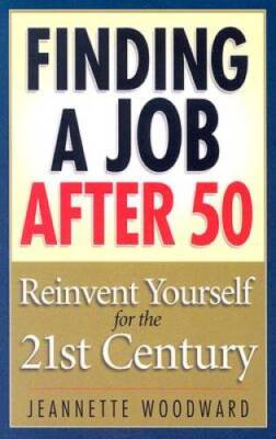 Finding a Job After 50: Reinvent Yourself for the 21st Century - GOOD
