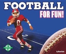 Football for Fun (For Fun: Sports) - Library Binding By Goin, Kenn - GOOD