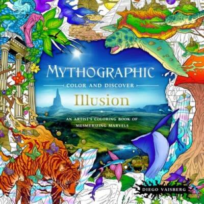 Mythographic Color and Discover: Illusion: An Artists Coloring Book - VERY GOOD