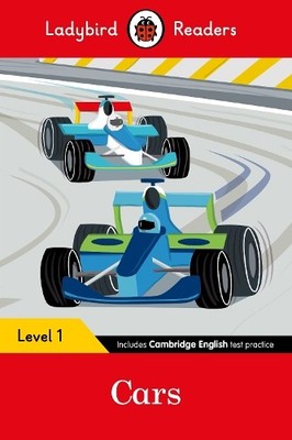 Ladybird Readers Level 1 - Cars (ELT Graded Reader) - 9780241283547