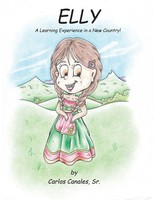 Elly A Learning Experience In A New Country! Carlos Luis Canales Taschenbuch