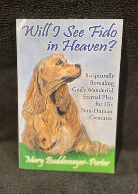 Pre Owned First Edition Will I See Fido In Heaven? Paperback Book 1995