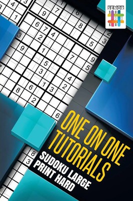 One on One Tutorials Sudoku Large Print Hard Senor Sudoku Taschenbuch Englisch