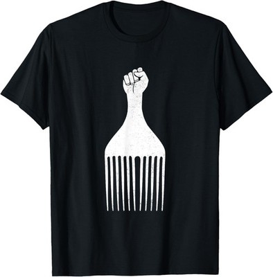 Black Power Raised Fist Afro Pick Black History Men Women T-Shirt