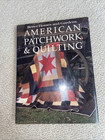 American Patchwork and Quilting by Better Homes & Gardens 1985 Hardcover, Jacket