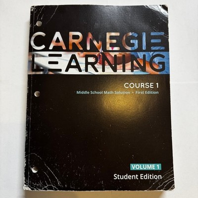 Carnegie Learning course middle school Math Volume One from 2018 student edition
