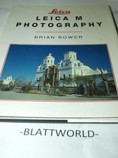 Leica M Photography by Brian Bower HARD COVER 152 PAGE BOOK