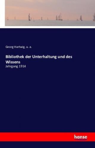 Bibliothek Der Unterhaltung Und Des Wissens Jahrgang 1914 3289