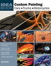 Custom Painting : Cars, Motorcycles, Trucks Paperback JoAnn Bortl
