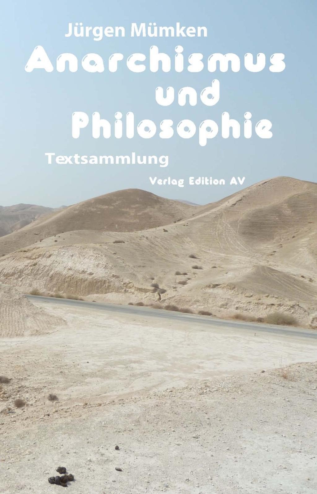 Thumbnail - Anarchismus Und Philosophie | Textsammlung, Dt/dt | Jürgen Mümken |