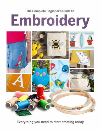 Complete Beginner's Guide to Embroidery by Esme Clemo (2023, Hardcover)