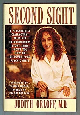 SECOND SIGHT by Judith Orloff , M.D. Psychic Gifts Intuition Spirits NICE SHAPE!
