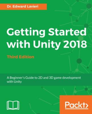 Getting Started with Unity 2018 - Third Edition, Brand New, Free shipping in ...
