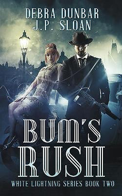 Bums Rush By Debra Dunbar - New Copy - 9781952216022