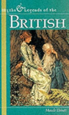 The British (Myths and Legends Studio Edition) by Maude I. Ebbutt