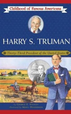 Harry S Truman: Thirty-Third President of the United States (Childh - VERY GOOD