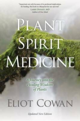 Plant Spirit Medicine: A Journey into the Healing Wisdom of Plants - GOOD